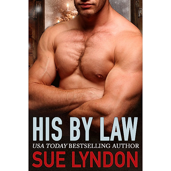 His by Law (Dark Embrace, Book 1), Sue Lyndon