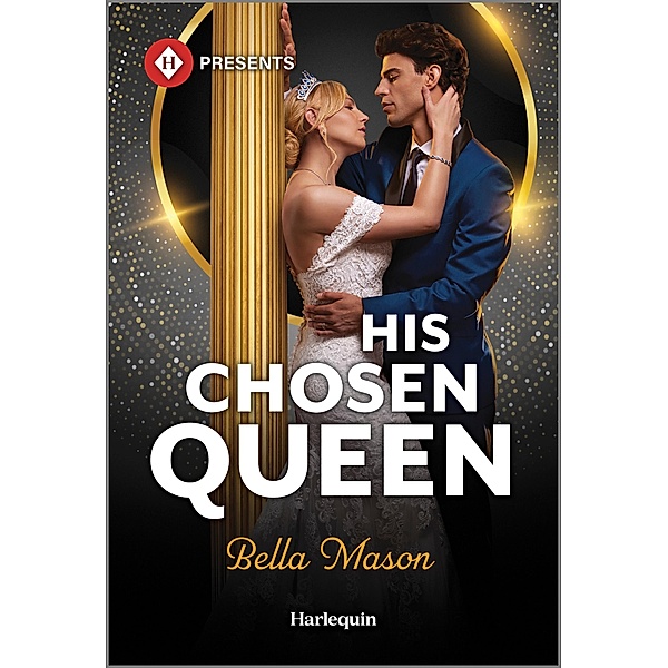 His Chosen Queen, Bella Mason