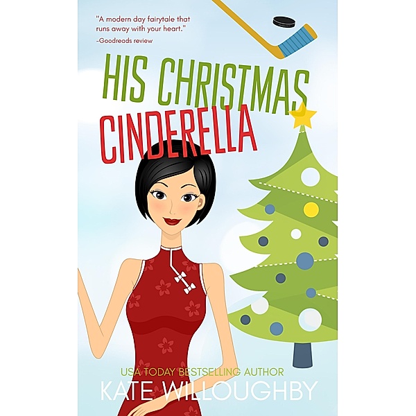 His Christmas Cinderella (San Francisco Dragons, #3) / San Francisco Dragons, Kate Willoughby