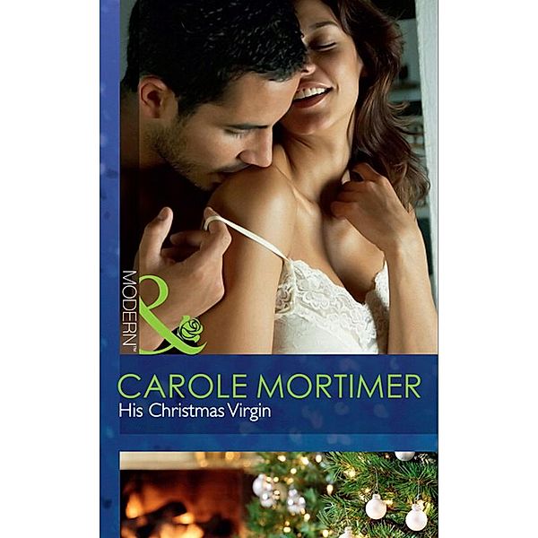 His Christmas Virgin, Carole Mortimer