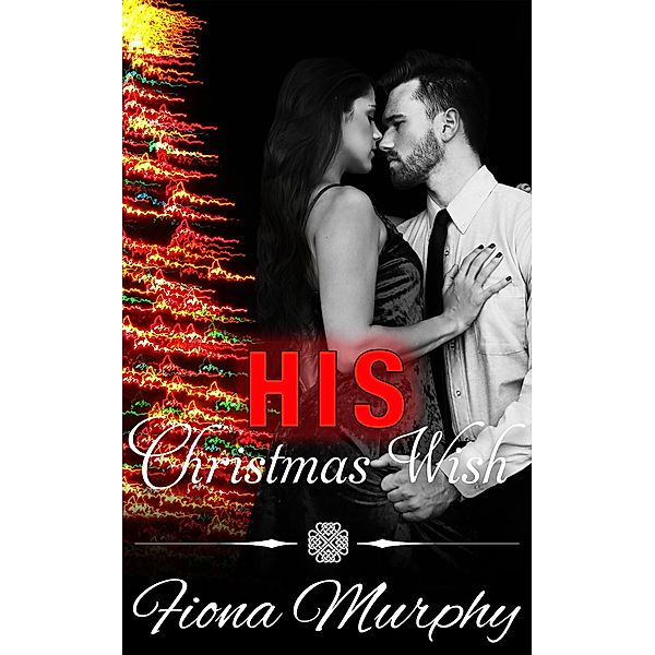His Christmas Wish, Fiona Murphy