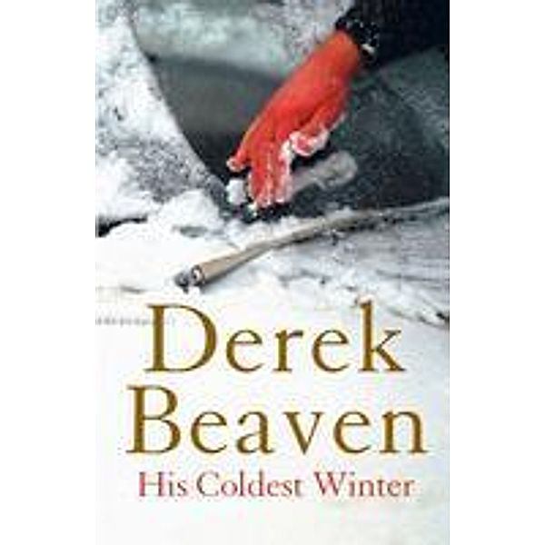 His Coldest Winter, Derek Beaven