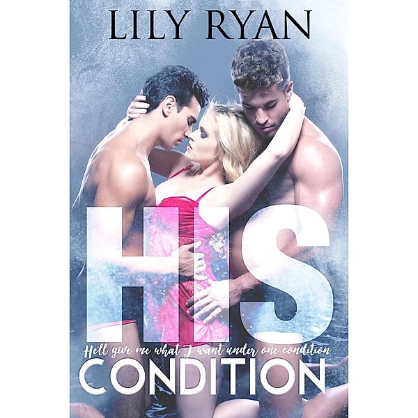 His Condition, Lily Ryan