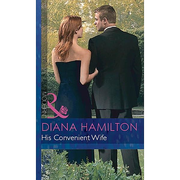 His Convenient Wife / Italian Husbands Bd.2, Diana Hamilton