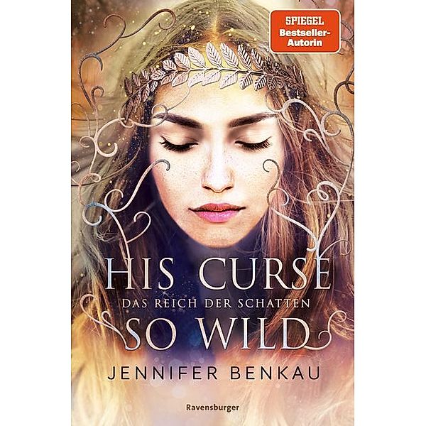 His Curse So Wild / Das Reich der Schatten Bd.2, Jennifer Benkau
