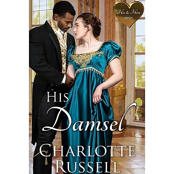 His Damsel (His & Hers, #4.5) / His & Hers, Charlotte Russell