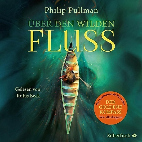 His Dark Materials: Über den wilden Fluss,13 Audio-CD, Philip Pullman