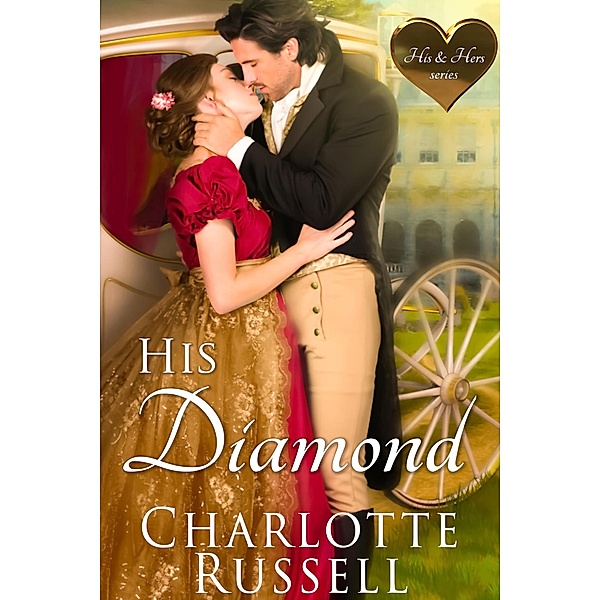 His Diamond (His & Hers, #3) / His & Hers, Charlotte Russell
