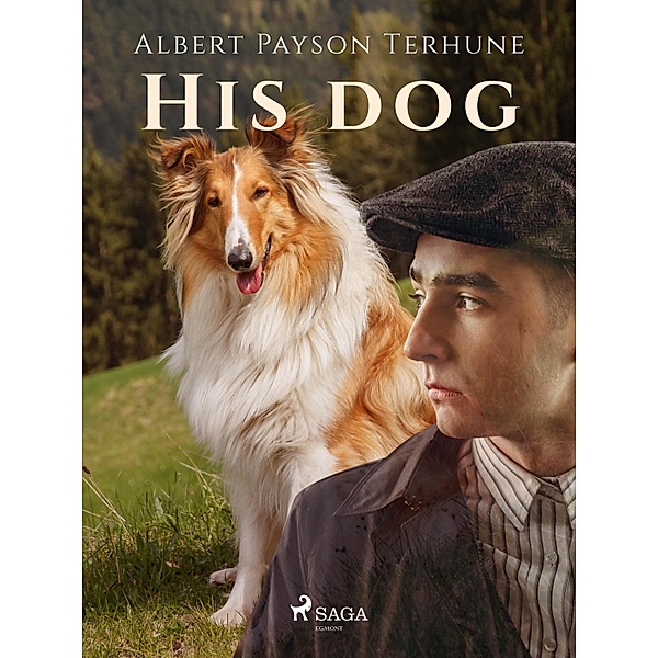 His Dog / World Classics, Albert Payson Terhune