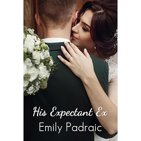 His Expectant Ex, Emily Padraic