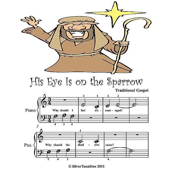 His Eye Is On the Sparrow - Beginner Tots Piano Sheet Music, Silver Tonalities