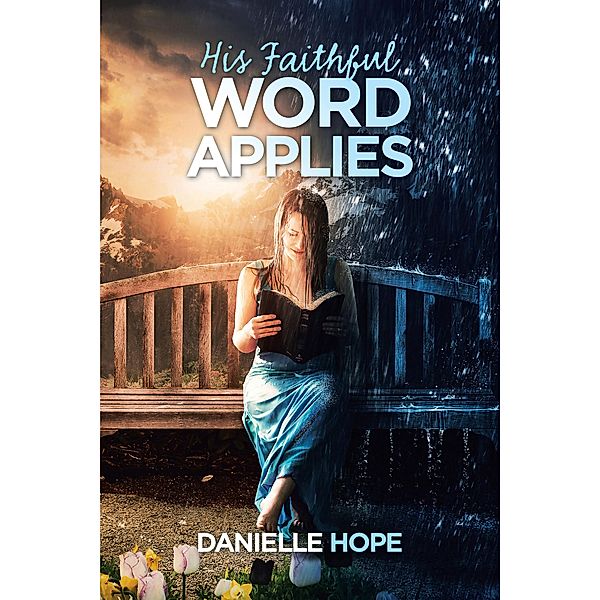 His Faithful Word Applies, Danielle Hope