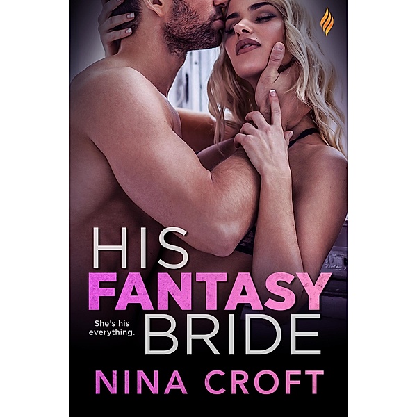 His Fantasy Bride / Things To Do Before You Die Bd.3, Nina Croft