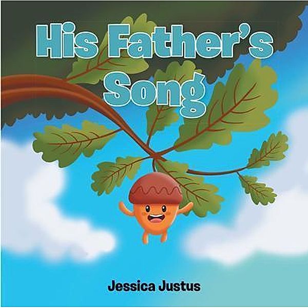 His Father's Song, Jessica Justus