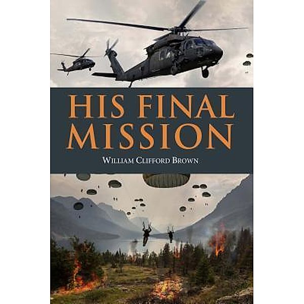 His Final Mission / Lettra Press LLC, William Clifford Brown