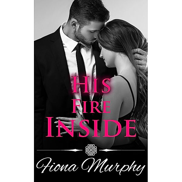 His Fire Inside, Fiona Murphy