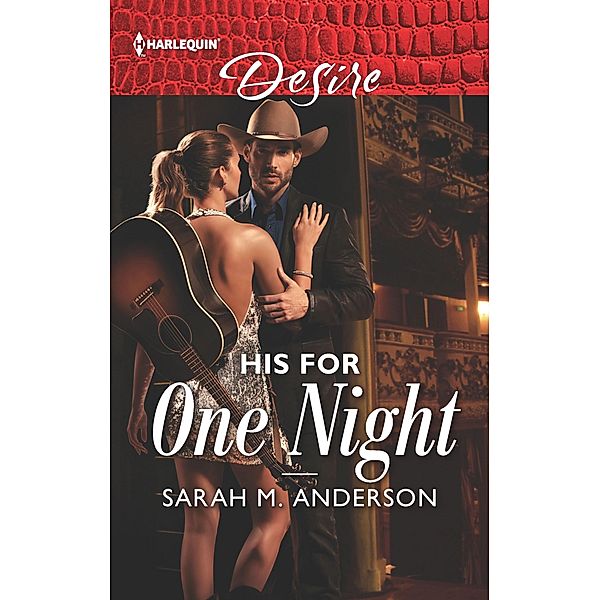 His for One Night / First Family of Rodeo Bd.3, Sarah M. Anderson