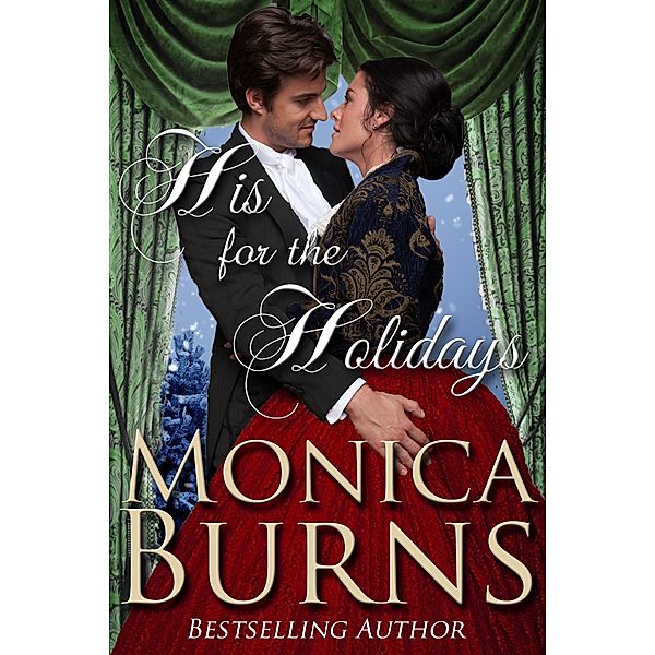 His For The Holidays, Monica Burns