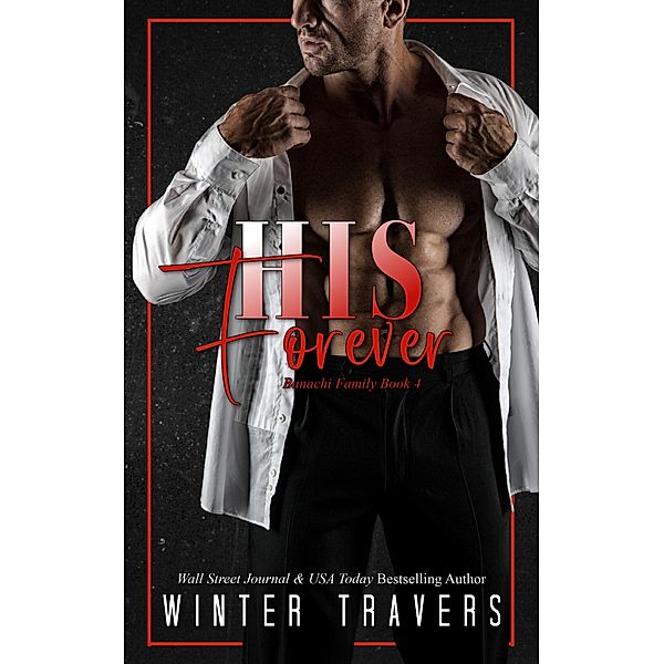 His Forever (Banachi Family, #4) / Banachi Family, Winter Travers