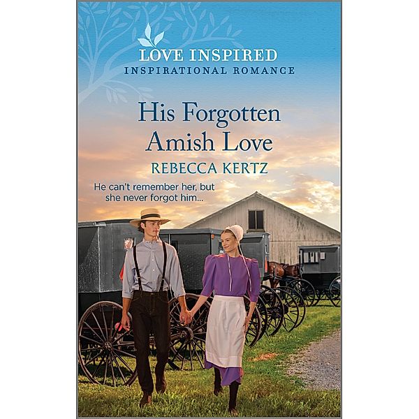 His Forgotten Amish Love, Rebecca Kertz