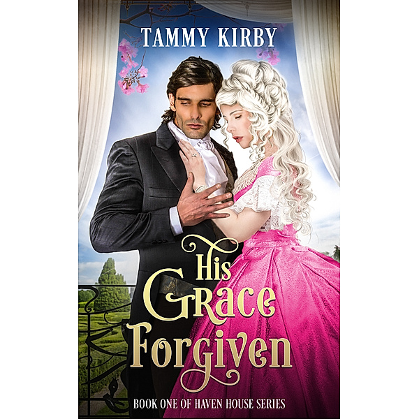 His Grace Forgiven, Tammy Kirby