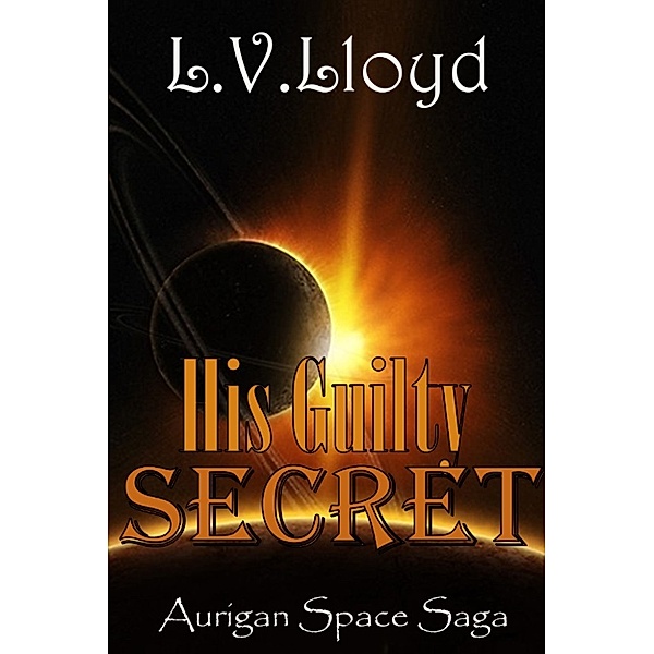 His Guilty Secret, L.V. Lloyd