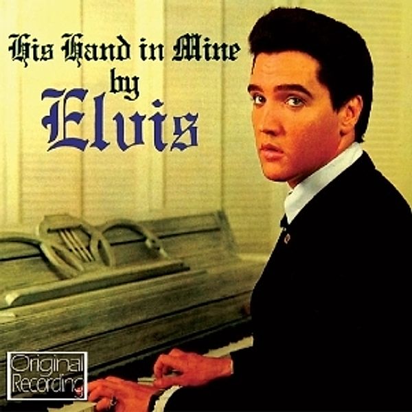 His Hand In Mine, Elvis Presley