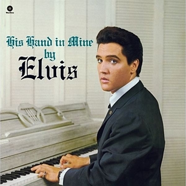 His Hand In Mine+2 Bonus Tracks (Vinyl), Elvis & The Jordanaires Presley