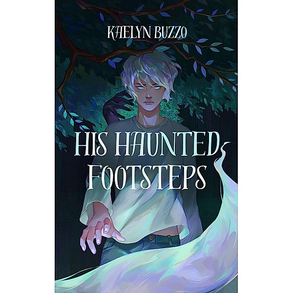 His Haunted Footsteps, Kaelyn Buzzo