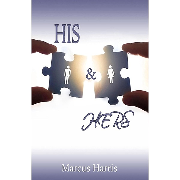 His & Hers, Marcus Harris