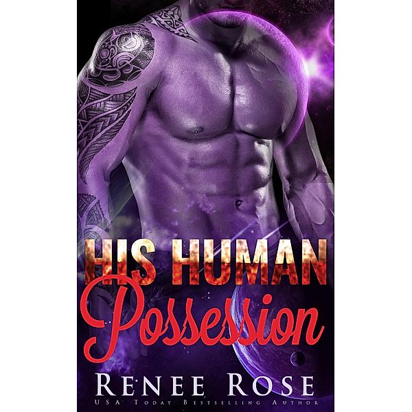 His Human Possession: An Alien Warrior Romance (Zandian Masters, #8) / Zandian Masters, Renee Rose