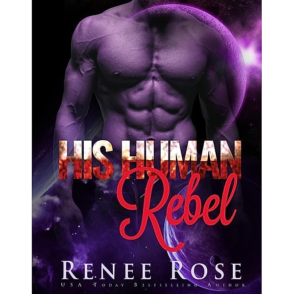 His Human Rebel / Zandian Masters Bd.4, Renee Rose
