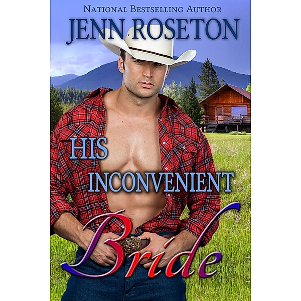 His Inconvenient Bride (BBW Western Romance - Millionaire Cowboys 4), Jenn Roseton