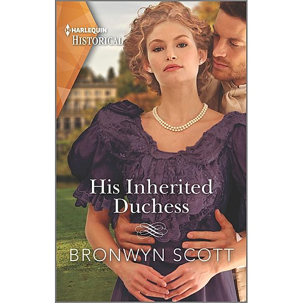 His Inherited Duchess / Daring Rogues Bd.2, Bronwyn Scott
