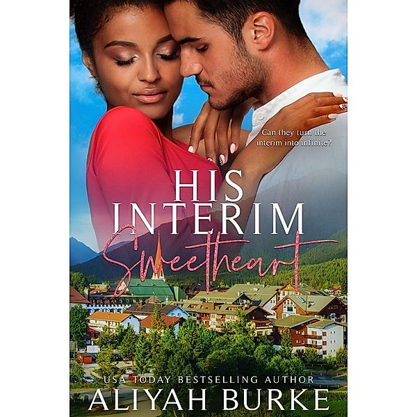 His Interim Sweetheart, Aliyah Burke