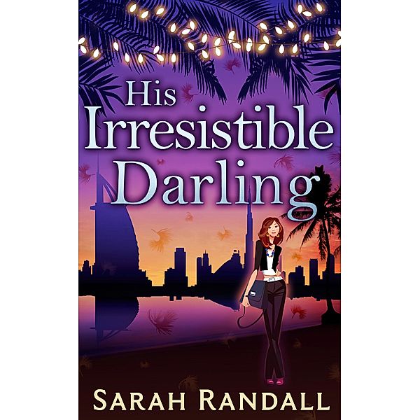 His Irresistible Darling / HQ Digital, Sarah Randall