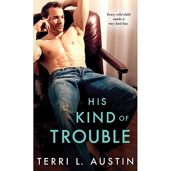 His Kind of Trouble / Beauty and the Brit, Terri Austin