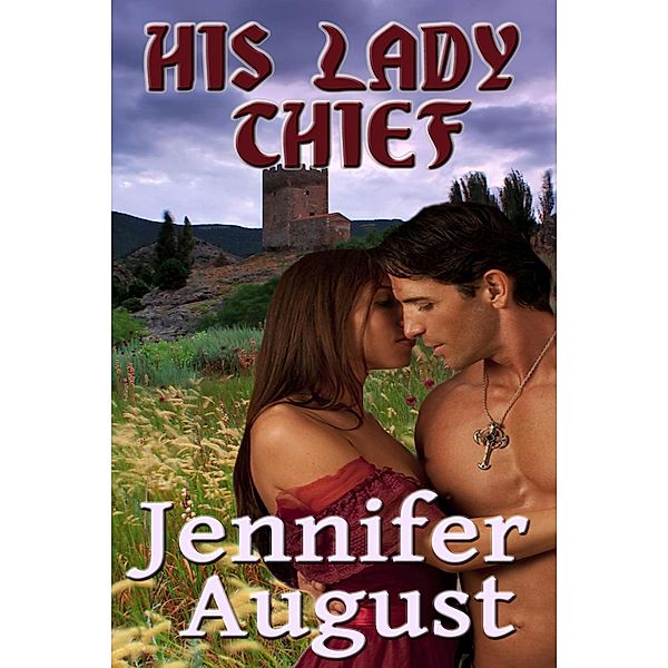 His Lady Thief, Jennifer August