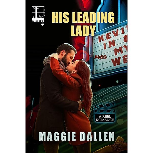 His Leading Lady / A Reel Romance Bd.2, Maggie Dallen
