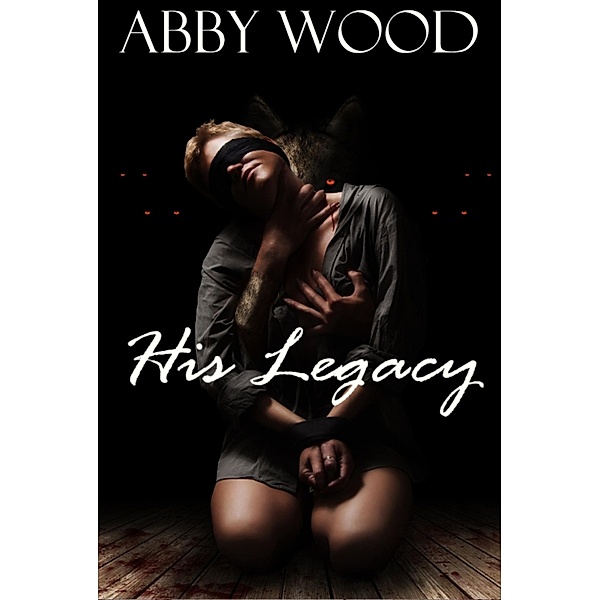 His Legacy, Abby Wood