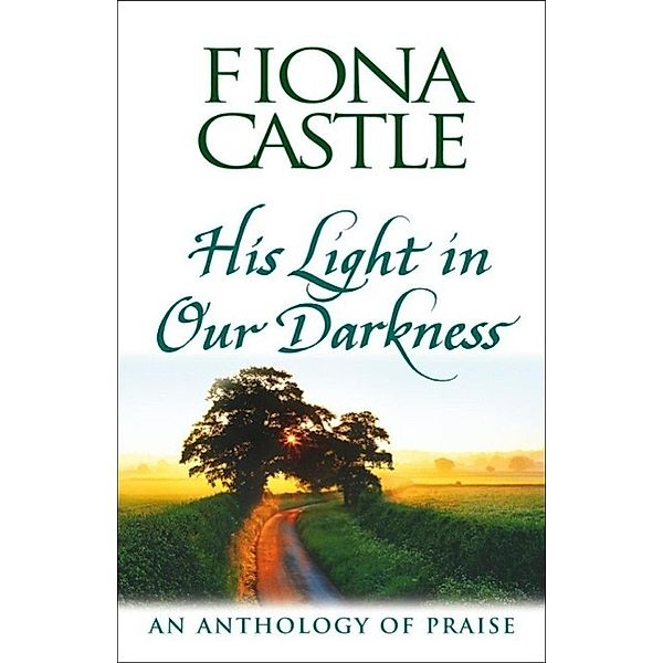 His Light in Our Darkness, Fiona Castle