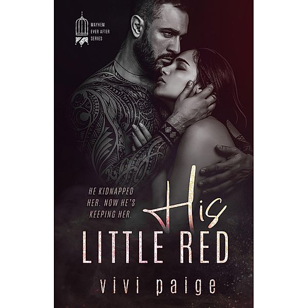 His Little Red (Mayhem Ever After) / Mayhem Ever After, Vivi Paige