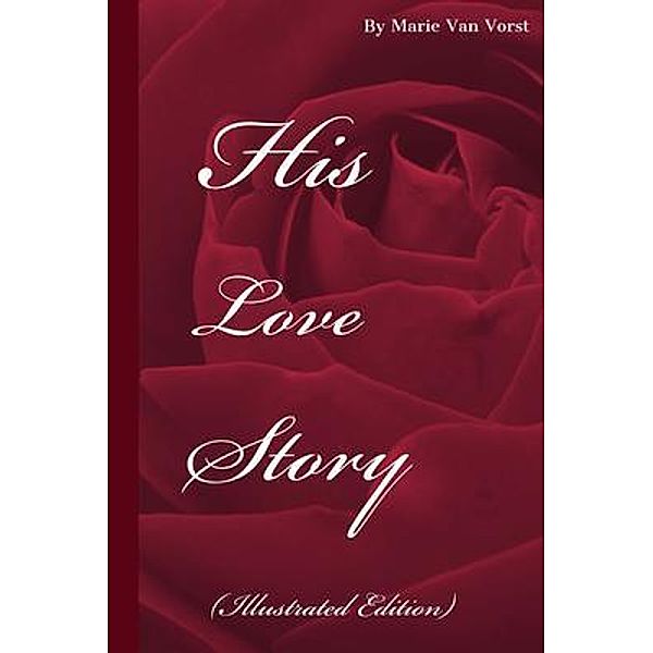 His Love Story, Marie Van Vorst