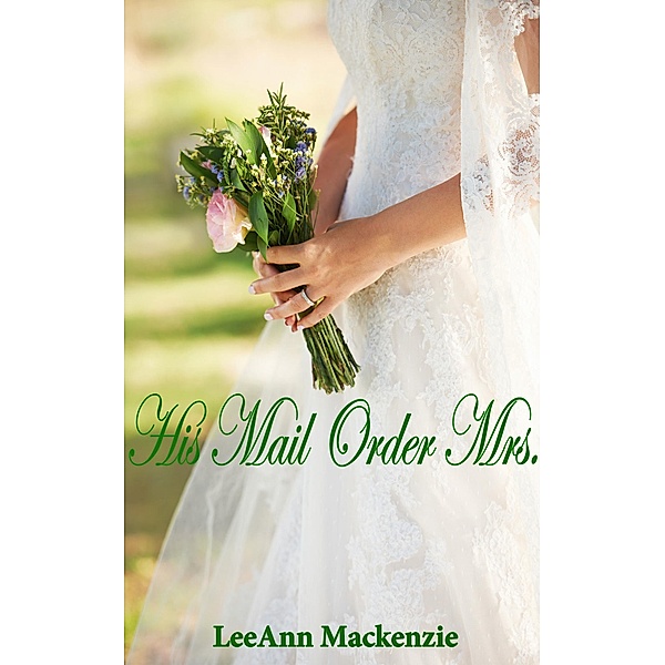 His Mail Order Mrs., LeeAnn Mackenzie