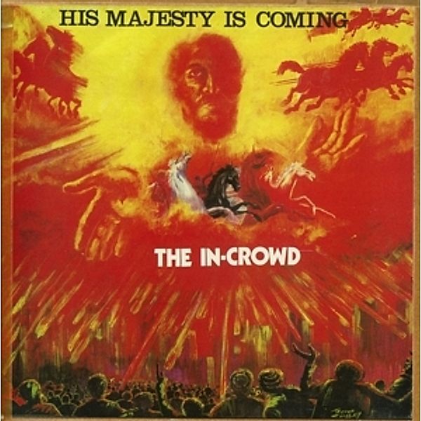 His Majesty Is Coming, The In Crowd