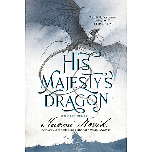 His Majesty's Dragon, Naomi Novik