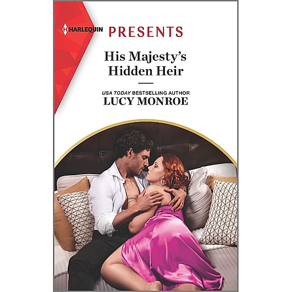 His Majesty's Hidden Heir / Princesses by Royal Decree Bd.2, Lucy Monroe