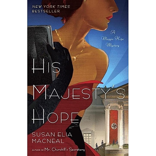 His Majesty's Hope / Maggie Hope Bd.3, Susan Elia Macneal