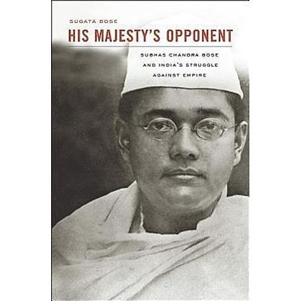 His Majesty's Opponent, Sugata Bose