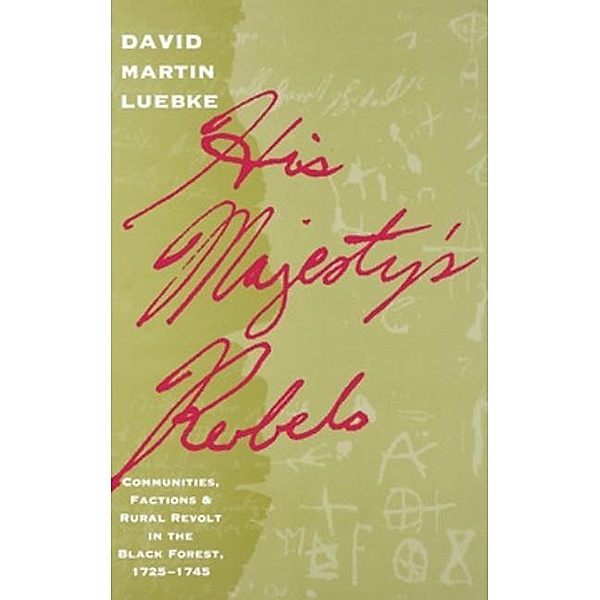 His Majesty's Rebels, David M. Luebke